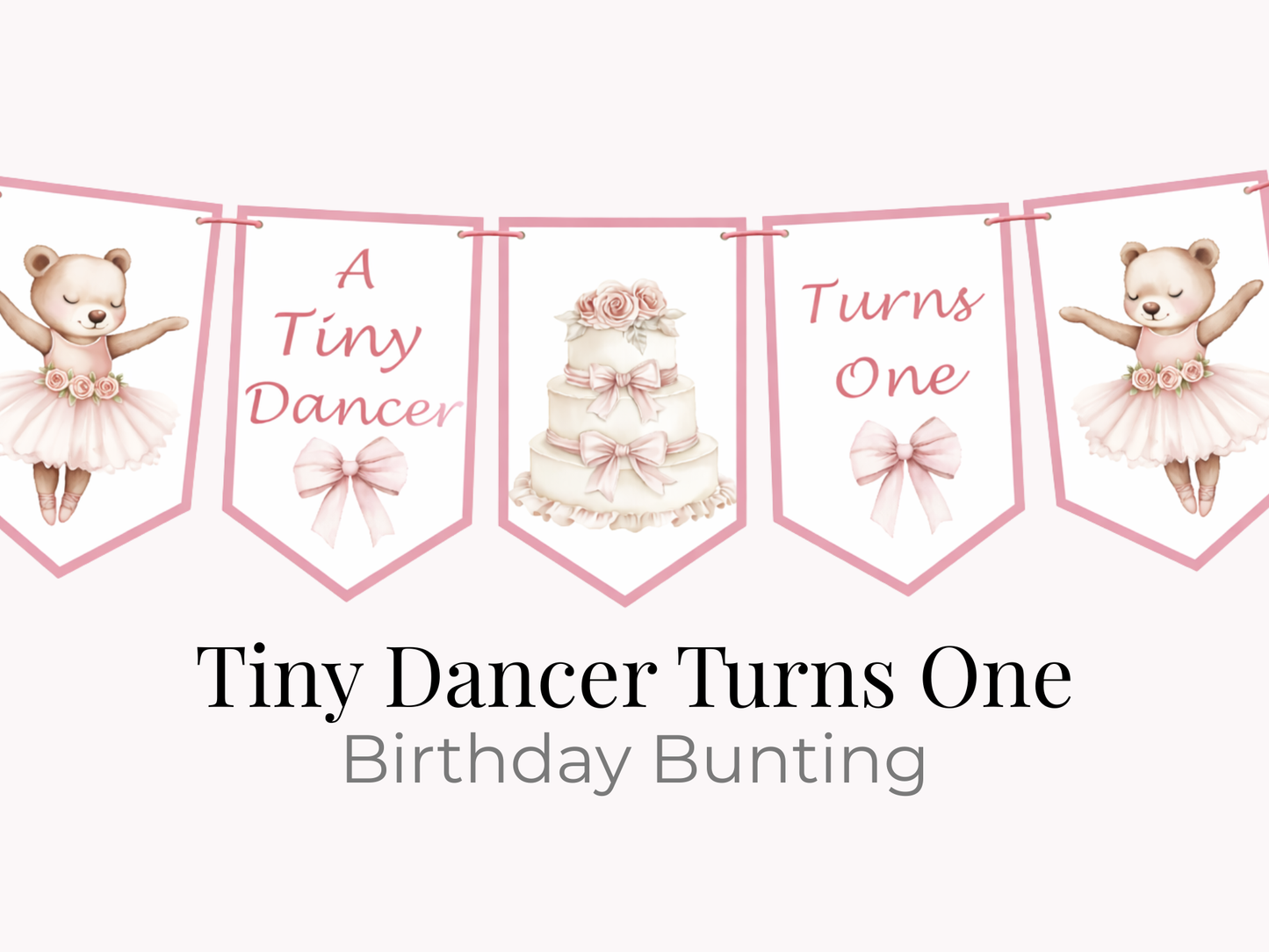 Tiny Dancer Turns One Birthday Bunting – Ballet First Birthday Banner Pink Ballerina Party Decor