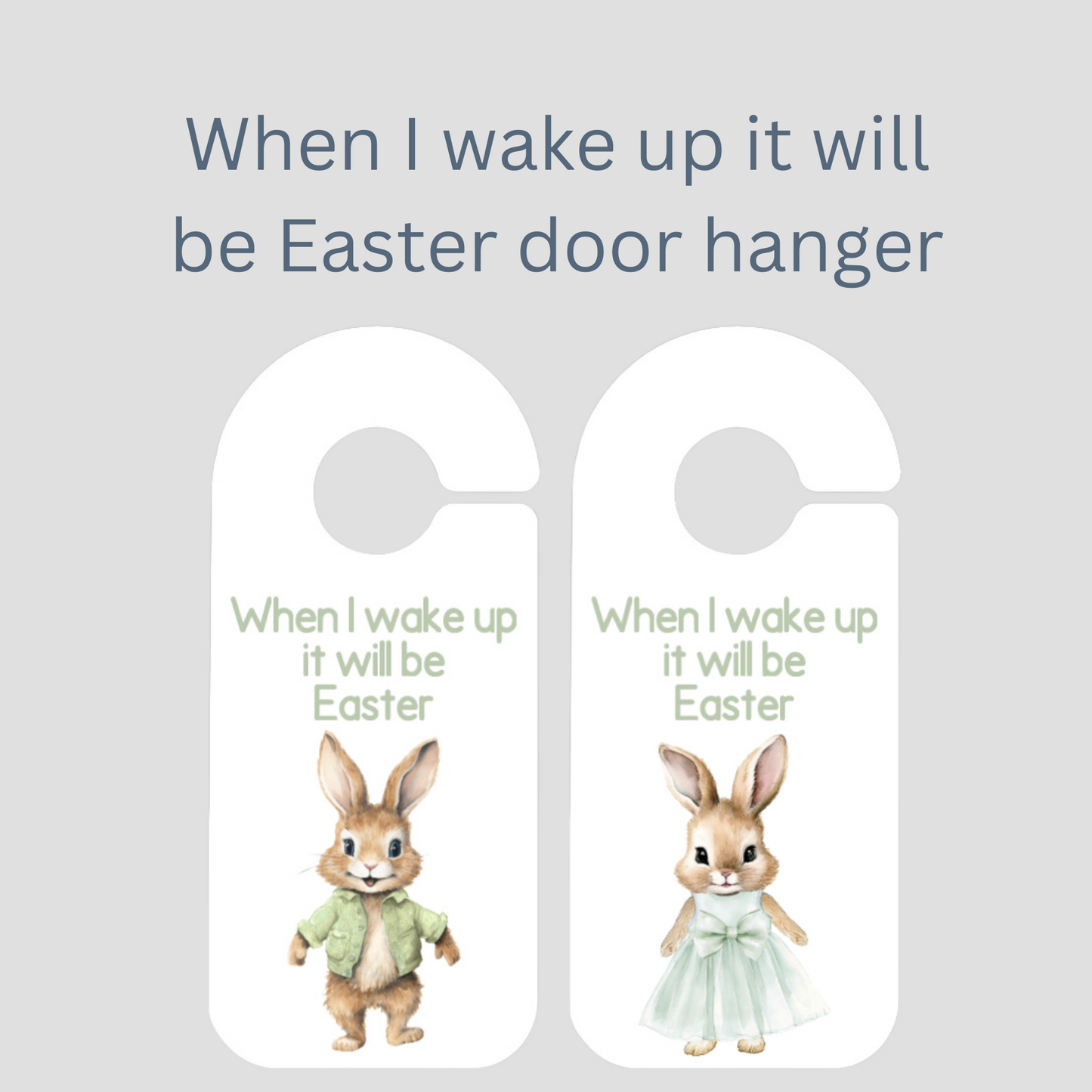 Easter Bunny Door Hanger – When I Wake Up It Will Be Easter Sign for Kids