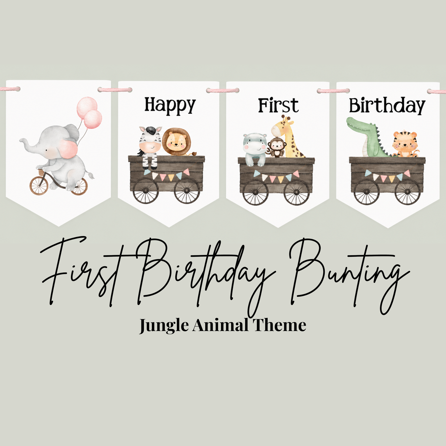 Jungle Animal First Birthday Bunting – Safari Elephant Birthday Banner