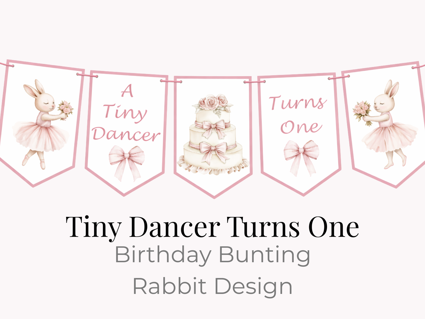 Tiny Dancer Turns One Birthday Bunting – Ballet First Birthday Banner Pink Ballerina Party Decor