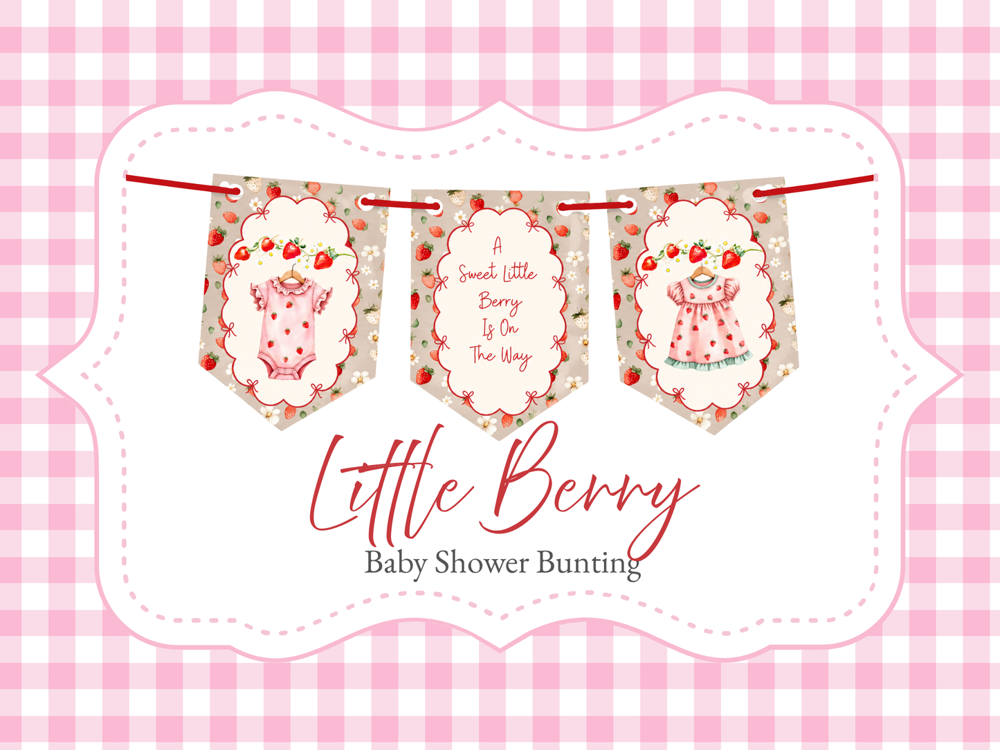 Strawberry Baby Shower Bunting – A Sweet Little Berry Is On The Way