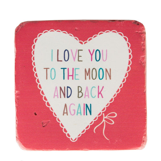 I Love You to the Moon and Back Coaster