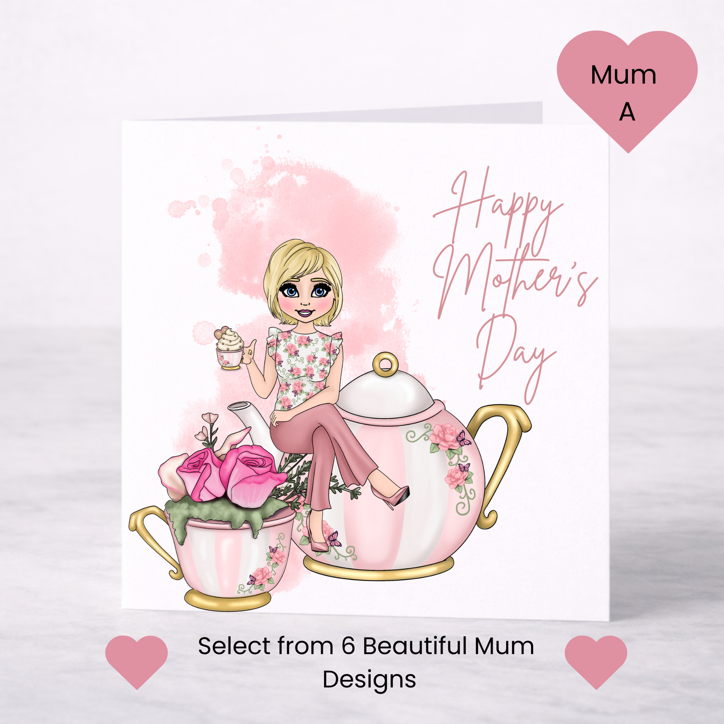 Time for Tea Mother’s Day Card – Choice of 6 Mum Designs
